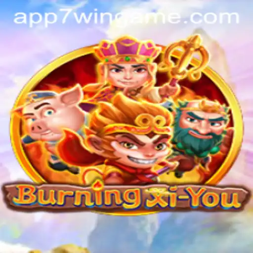 Exploring the Thrilling World of BurningXiYou: Adventure Awaits