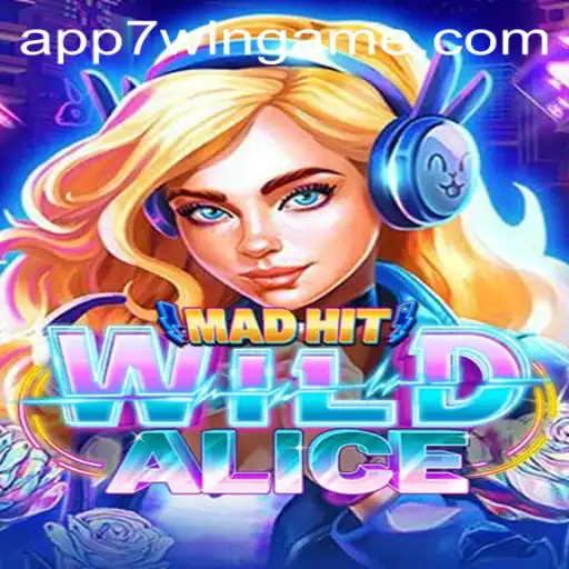MadHitWildAlice: A New Dimension in Gaming with 7WinGame PH